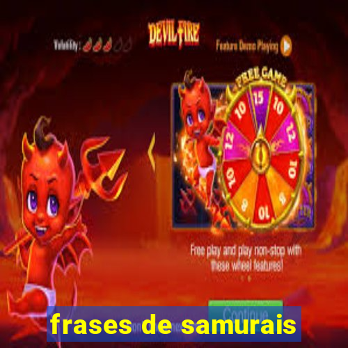 frases de samurais